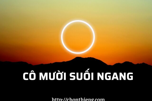 CÔ MƯỜI SUỐI NGANG