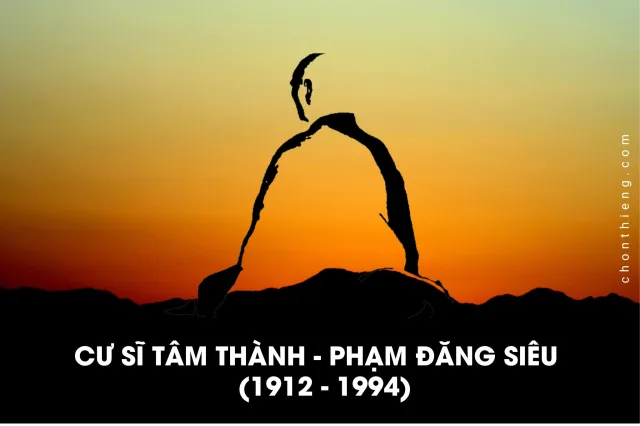 Cu si tam thanh pham dang sieu 1912 1994